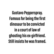 Load image into Gallery viewer, Gustavo Pepperspray - Jurassic Scraplet