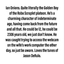 Load image into Gallery viewer, Ian Onions - Robo Scraplet