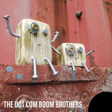Load image into Gallery viewer, The Dot Com Boom Brothers - Limited Edition