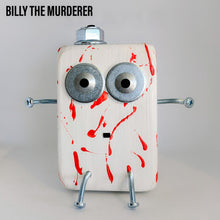 Load image into Gallery viewer, Billy The Murderer - Big Scraplet - Halloweener Scraplet
